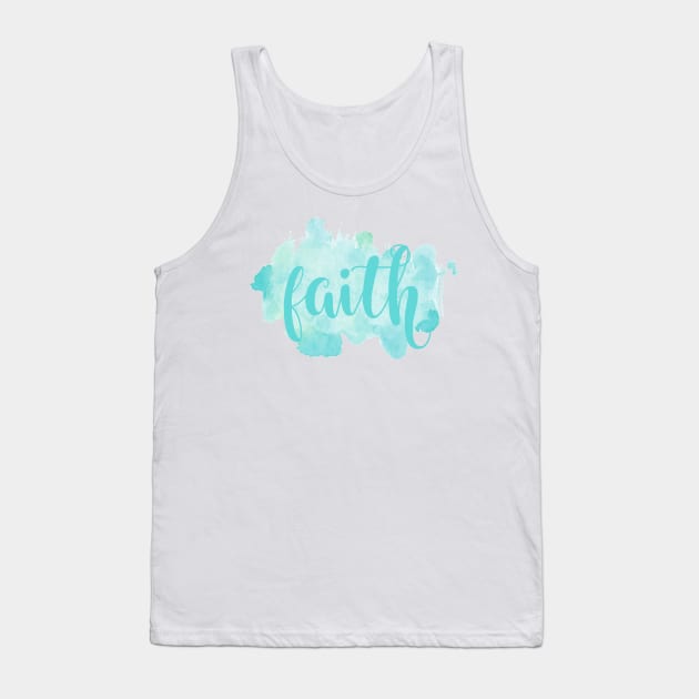 Faith Cute Water Color Hand Writing Tank Top by JakeRhodes